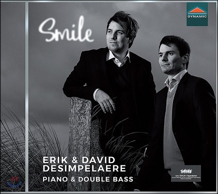 Erik & David Desimpelaere 더블 베이스 & 피아노 연주집 - 찰리 채플린: 스마일 / 거슈윈: 서머타임 / 데 파야: 스페인 민속 모음곡 등 (Smile)