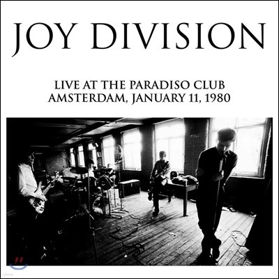 Joy Division — Live At The Paradiso Club, Amsterdam, Jan 11, 1980 앨범 커버