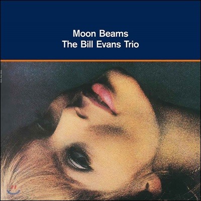 Bill Evans Trio,Bill Evans,Paul Motian,Chuck Israels — Bill Evans Trio (빌 에반스 트리오) - Moon Beams 앨범 커버