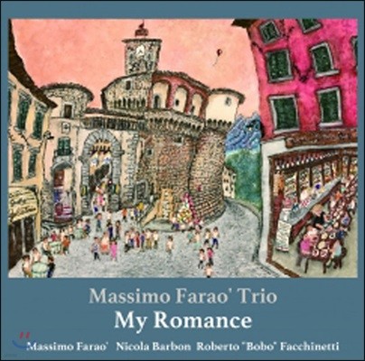 Massimo Farao' Trio (ø Ķ Ʈ) - My Romances