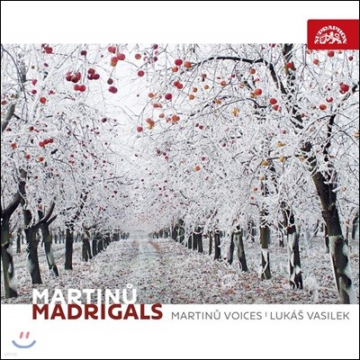 Martinu Voices Ƽ: 帮 ǰ (Martinu: Madrigals)