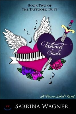 Tattooed Souls (Tattooed Duet Book 2)