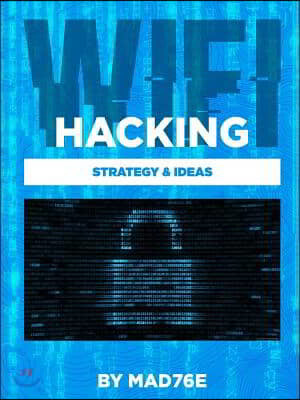 Wifi-Hacking Strategy & Ideas