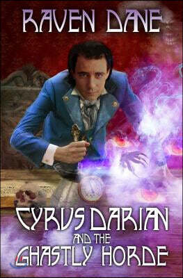 Cyrus Darian and the Ghastly Horde