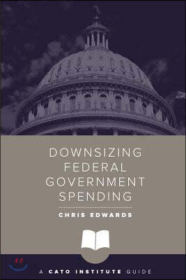 Downsizing Federal Government Spending