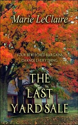 The Last Yard Sale: Four bewitched items change everything.