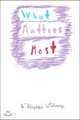 What Matters Most
