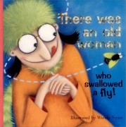 There Was an Old Woman Who Swallowed a Fly! (Paperback) 