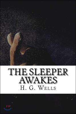 The Sleeper Awakes