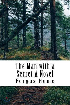 The Man with a Secret a Novel