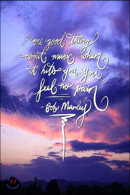 One good thing about music, when it hits you, you feel no pain: 6x9 Inch Lined Bob Marley Journal/Notebook - Beautiful Sunset, Pink, Blue, Nature, col