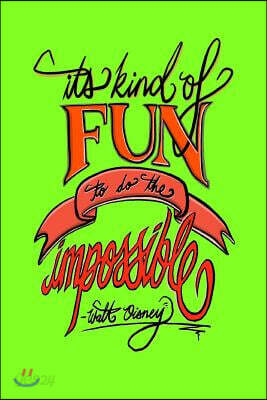 It's Kind of Fun to Do the Impossible - Walt Disney: 6x9 Inch Lined Journal/Notebook - Impossible Is Nothing, Nothing Is Impossible - Light Green, Ora