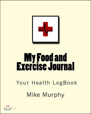 My Food and Exercise Journal: 8in X 10 In, 30days Monitor Your Blood Sugar, What You Eat, How Is Your Feeling, Blood Pressure, Your Health Logbook