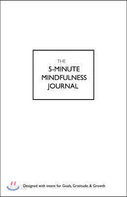 The 5 Minute Mindfulness Journal