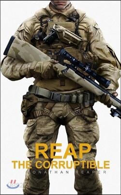 Reap The Corruptible