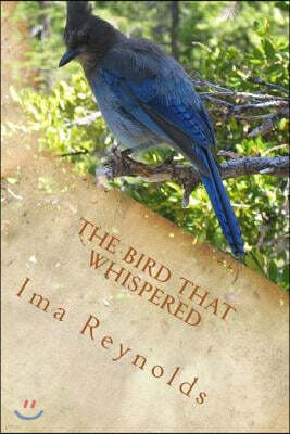 The Bird That Whispered: Intimate Thoughts