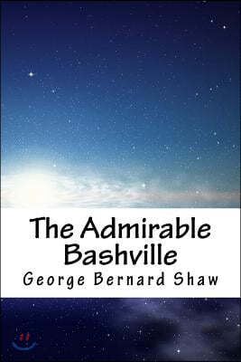 The Admirable Bashville