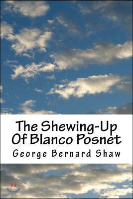 The Shewing-Up of Blanco Posnet