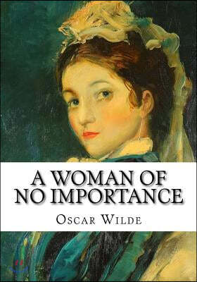 A Woman of No Importance