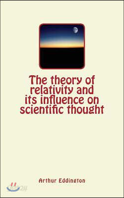 The theory of relativity and its influence on scientific thought