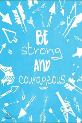 Pastel Chalkboard Journal - Be Strong and Courageous (Light Blue): 100 page 6" x 9" Ruled Notebook: Inspirational Journal, Blank Notebook, Blank Journ