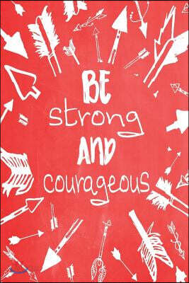 Pastel Chalkboard Journal - Be Strong and Courageous (Red): 100 Page 6 X 9 Ruled Notebook: Inspirational Journal, Blank Notebook, Blank Journal, Lined