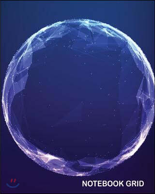 Notebook Grid: Polygonal Cyber Sphere: Notebook Journal Diary, 120 Pages, 8 X 10