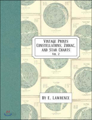 Vintage Prints: Constellations, Zodiac, and Star Charts: Vol. 2
