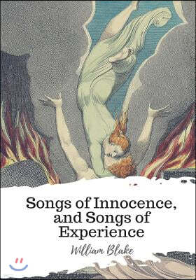 Songs of Innocence, and Songs of Experience