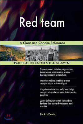 Red team: A Clear and Concise Reference