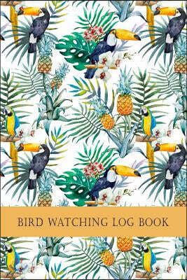 Bird Watching Log Book: Bird Watching Notebook Birdwatching Lover Writing Journal Watercolor Tropical Birds and Plants