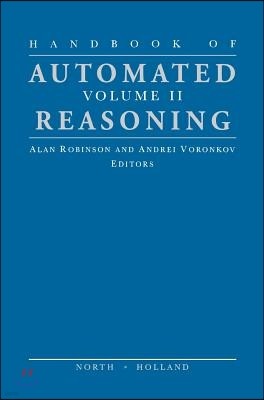 Handbook of Automated Reasoning: Volume II