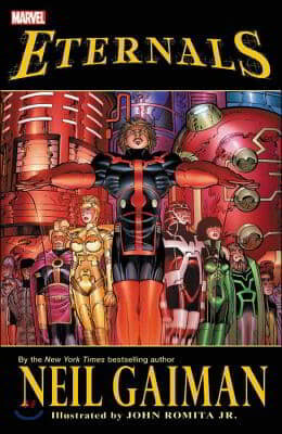 Eternals by Neil Gaiman [New Printing]