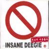 Deegie(디지) / Insane Deegie 