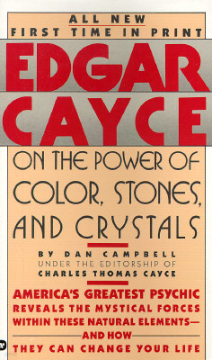 Edgar Cayce on the Power of Color, Stones, and Crystals