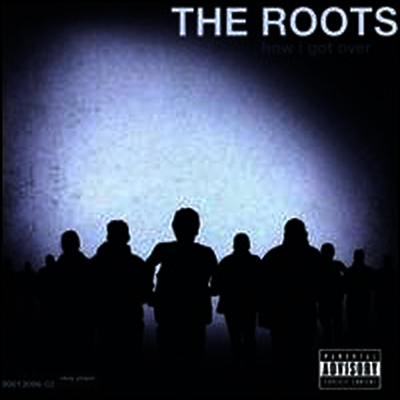 Roots — How I Got Over 앨범 커버
