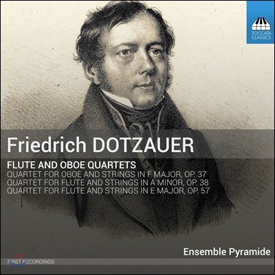 Ensemble Pyramide :  & ÷Ʈ 4 (Dotzauer: Flute & Oboe Quartets Opp.37, 38 & 57)