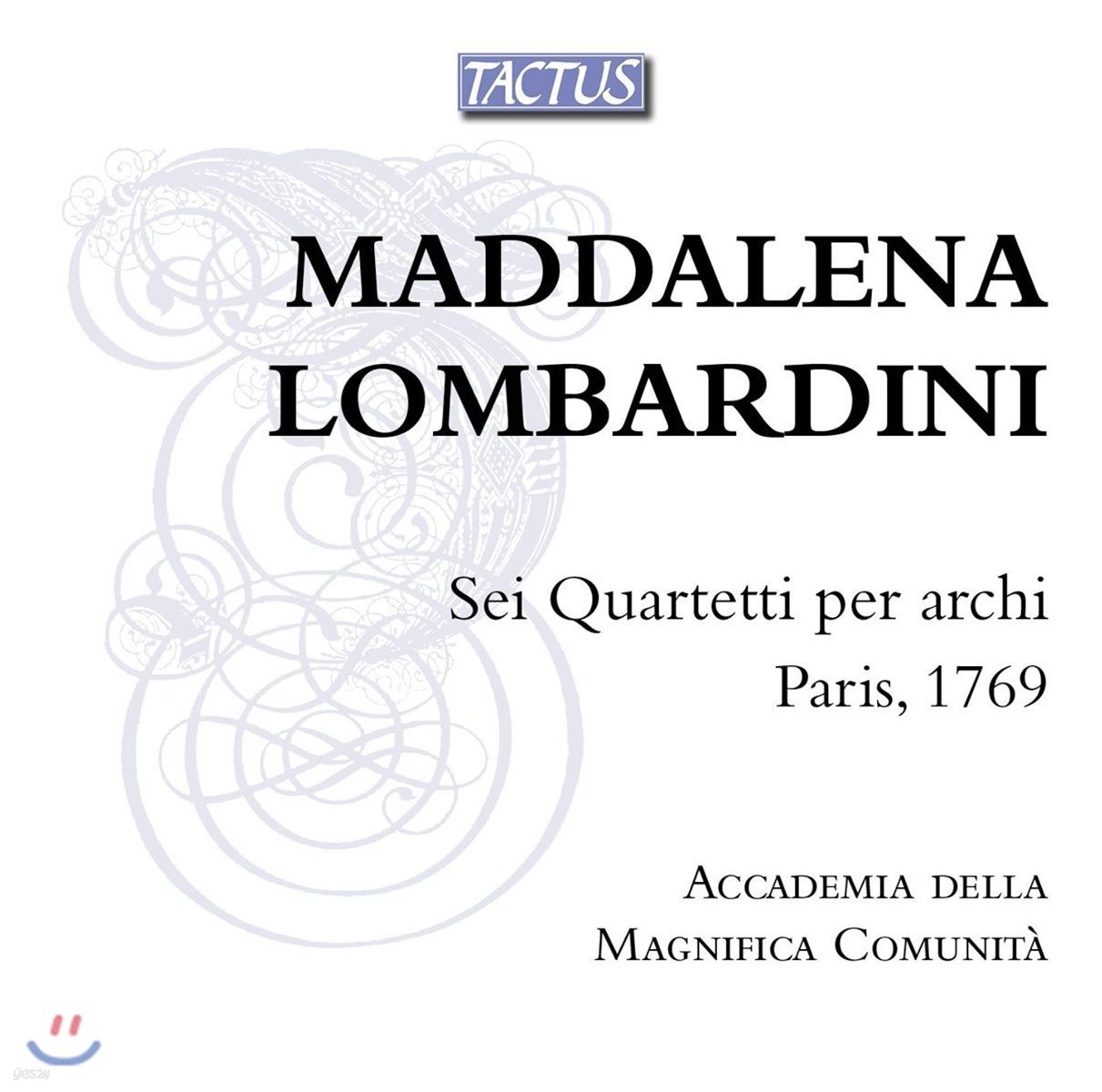 Accademia della Magnifica Comunita 마달레나 롬바르디니: 여섯 개의 현악사중주 (Lombardini: Six String Quartets, Paris 1769)