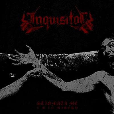 Inquisitor — Stigmata Me I'm In Misery 앨범 커버