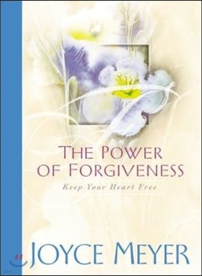 The Power of Forgiveness: Keep Your Heart Free