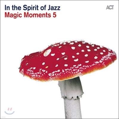 Magic Moments 5: In The Sprit Of Jazz