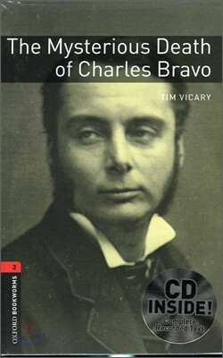 Oxford Bookworms Library 3: The Mysterious Death Of Charles Bravo (with CD), 3rd Edition