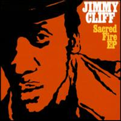 Jimmy Cliff - Sacred Fire (EP)