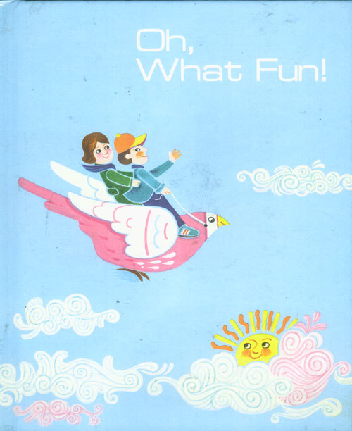 Oh, What Fun! (Imagination:An Odyssey through Language, #4) [Student Edition] (Hardcover)