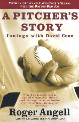 A Pitcher's Story: Innings with David Cone