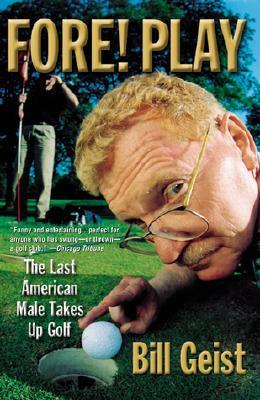 Fore! Play: The Last American Male Takes Up Golf