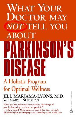 Parkinson's Disease: A Holistic Program for Optimal Wellness