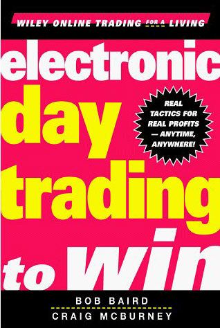 Electronic Day Trading to Win [Hardcover]