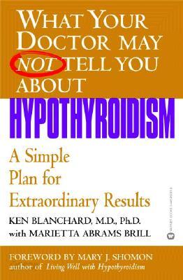 Hypothyroidism: A Simple Plan for Extraordinary Results