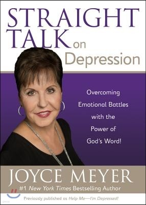 Straight Talk on Depression: Overcoming Emotional Battles with the Power of God's Word!